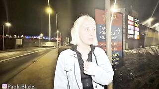 You can get a blowjob for money on the street, as you know - Polish girls do it too